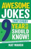 Awesome Jokes That Every 9 Year Old Should Know!