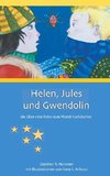 Helen, Jules und Gwendolin