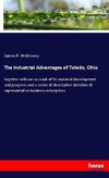 The Industrial Advantages of Toledo, Ohio