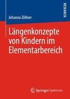 Längenkonzepte von Kindern im Elementarbereich