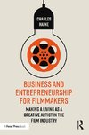 Business and Entrepreneurship for Filmmakers