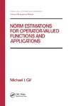 Norm Estimations for Operator Valued Functions and Their Applications