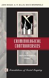 Criminological Controversies