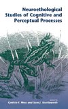 Neuroethological Studies Of Cognitive And Perceptual Processes