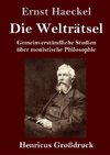 Die Welträtsel (Großdruck)