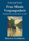 Frau Mimis Vergangenheit (Großdruck)