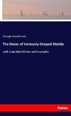 The Dates of Variously-Shaped Shields