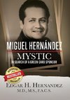 Miguel Hernandez - Mystic