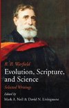 Evolution, Scripture, and Science