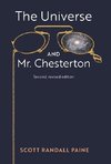 The Universe and Mr. Chesterton (Second, revised edition)