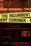 The Incumbent Coroner