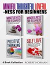 Mindfulness for Beginners, Positive Thinking, Self Love