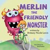 Merlin the Friendly Monster
