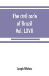 The civil code of Brazil, being law no. 3,071 of January 1, 1917