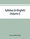 Syllabus (in English) of the documents relating to England and other kingdoms contained in the collection known as 