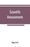 Scientific amusements