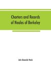 Charters and records of Neales of Berkeley, Yate and Corsham