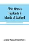 Place names, Highlands & Islands of Scotland