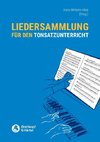 Liedersammlung für den Tonsatzunterricht (Eine Sammlung von 550 Volksliedern für den praktischen Unterrichtsgebrauch im Harmonisieren, Formenlehre, Gehörbildung, Liedbegleitung, Kontrapunktlehre etc.)