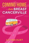 Coming Home from Breast Cancerville