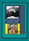 My Life With Chickens & other stories