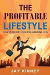 The Profitable Lifestyle