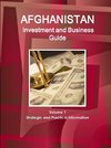 Afghanistan  Investment and Business Guide Volume 1 Strategic and Practical Information