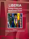 Liberia Foreign Policy and Government Guide Volume 1 Strategic Information and Developments