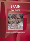 Spain Tax Guide Volume 1 Strategic Information and Regulations