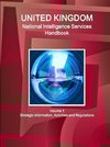 UK National Intelligence Services Handbook Volume 1 Strategic Information, Activities and Regulations