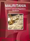 Mauritania Taxation Laws and Regulations Handbook - Strategic Information and Regulations