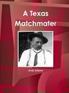 A Texas Matchmater