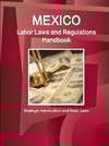 Mexico Labor Laws and Regulations Handbook