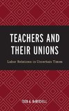 Teachers and Their Unions