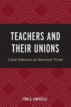 Teachers and Their Unions