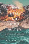 Come Hell or High Water