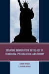 Debating Immigration in the Age of Terrorism, Polarization, and Trump