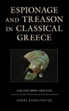 Espionage and Treason in Classical Greece