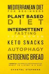 Mediterranean Diet for Beginners, Plant Based Diet, Intermittent Fasting for Women, Keto Snacks, Autophagy, Ketogenic Bread