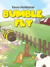 Bumble, Fly