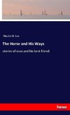 The Horse and His Ways