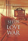 The Seeds of Love and War