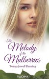 The Melody of the Mulberries