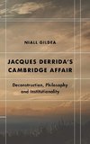 Jacques Derrida's Cambridge Affair