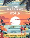 Epic Surf Breaks of the World