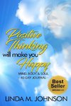 Positive Thinking Will Make You Happy