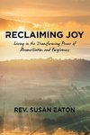 Reclaiming Joy