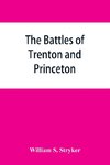 The battles of Trenton and Princeton