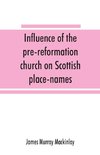 Influence of the pre-reformation church on Scottish place-names