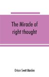 The miracle of right thought